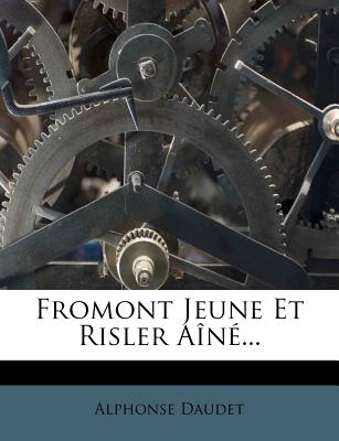 Fromont Jeune Et Risler Aîné...