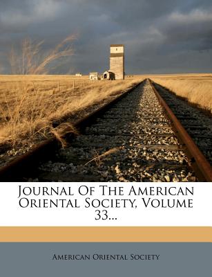 Journal of the American Oriental Society, Volume 33...