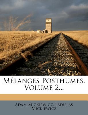 Melanges Posthumes, Volume 2...