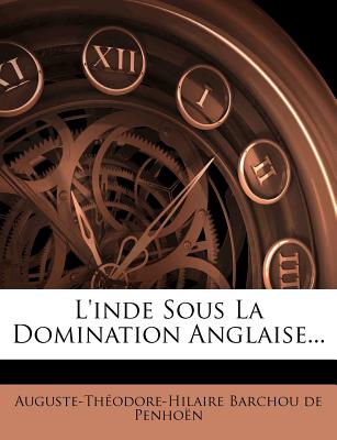 L'Inde Sous La Domination Anglaise...