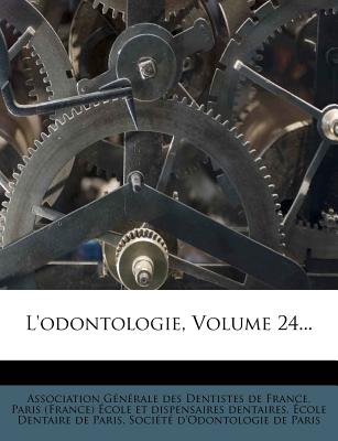 L'odontologie, Volume 24...