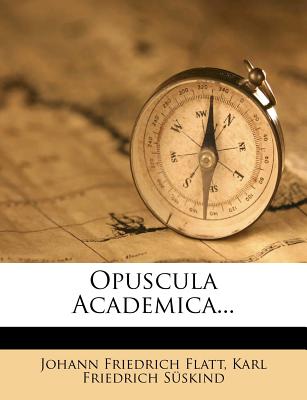 Opuscula Academica...