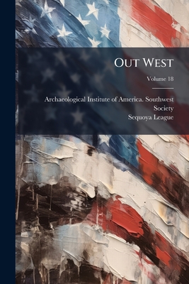 Out West; Volume 18