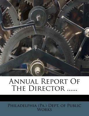 Annual Report of the Director ......