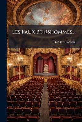 Les Faux Bonshommes...