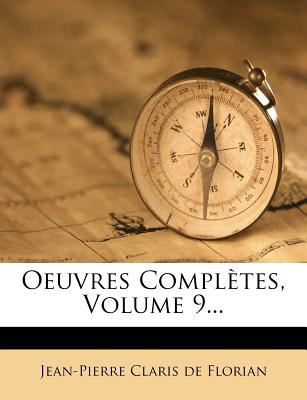 Oeuvres Completes, Volume 9...