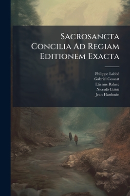 Sacrosancta Concilia Ad Regiam Editionem Exacta: Ab Anno Mccxliii. Ad Annum Mcccx....
