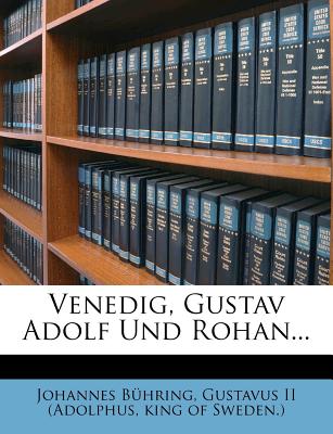 Venedig, Gustav Adolf Und Rohan, 1858