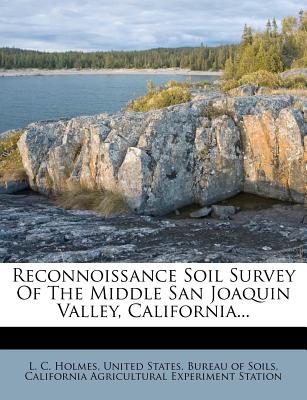 Reconnoissance Soil Survey of the Middle San Joaquin Valley, California...