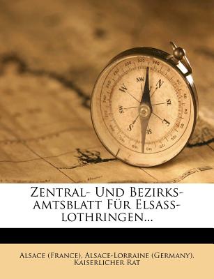 Central- und Bezirks-Amtsblatt für Elsaß-Lothringen.