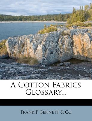 A Cotton Fabrics Glossary...