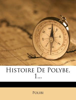 Histoire De Polybe, 1...