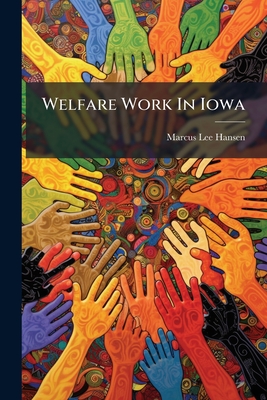 Welfare Work In Iowa