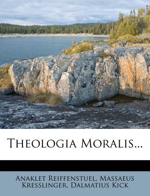 Theologia Moralis...
