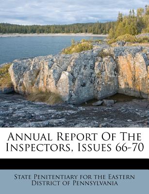 Annual Report of the Inspectors, Issues 66-70