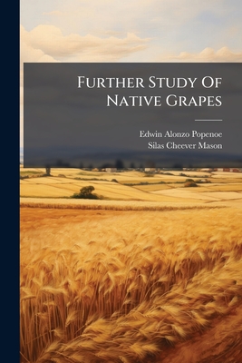 Further Study Of Native Grapes