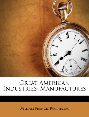 Great American Industries: Manufactures