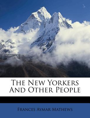 The New Yorkers and Other People