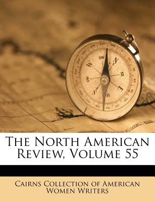The North American Review, Volume 55