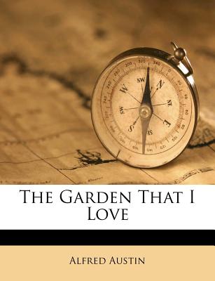 The Garden That I Love