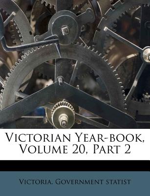 Victorian Year-book, Volume 20, Part 2