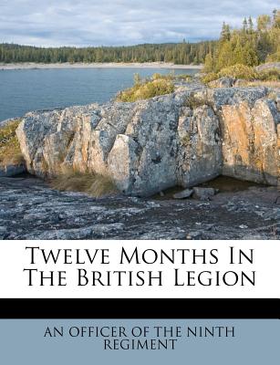 Twelve Months in the British Legion