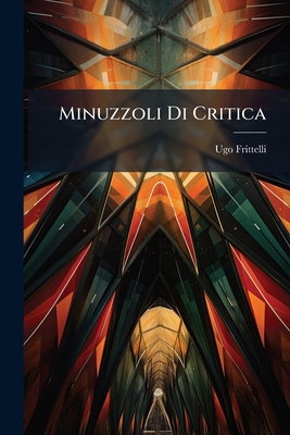 Minuzzoli Di Critica