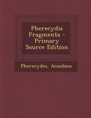 Pherecydis Fragmenta