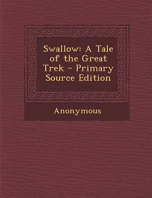 Swallow: A Tale of the Great Trek