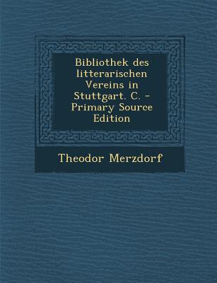 Bibliothek Des Litterarischen Vereins in Stuttgart. C.