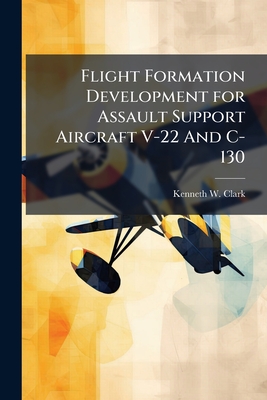 Flight Formation Development for Assault Support Aircraft V-22 And C-130