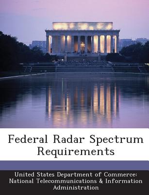 Federal Radar Spectrum Requirements