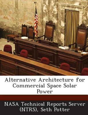 Alternative Architecture for Commercial Space Solar Power