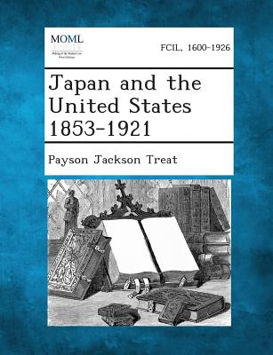 Japan and the United States 1853-1921