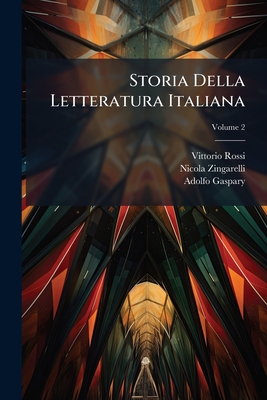 Storia Della Letteratura Italiana; Volume 2