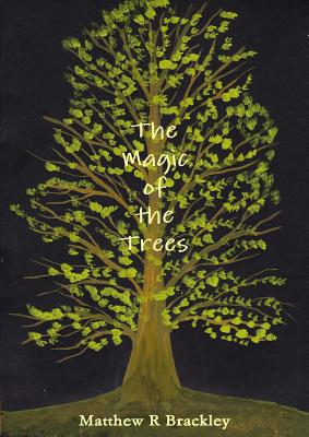 The Magic of the Trees
