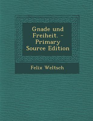 Gnade Und Freiheit.