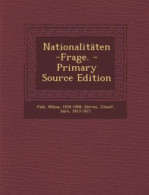 Nationalitaten-Frage. - Primary Source Edition