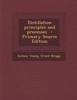 Distillation principles and processes