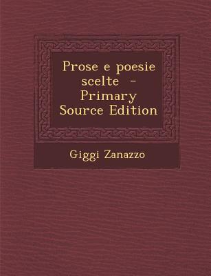 Prose E Poesie Scelte - Primary Source Edition