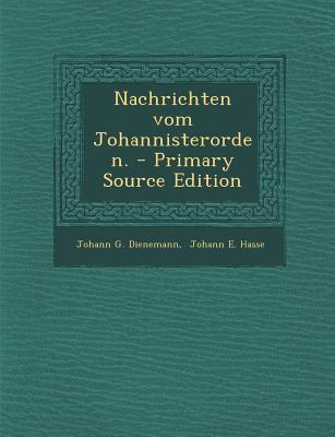 Nachrichten Vom Johannisterorden.