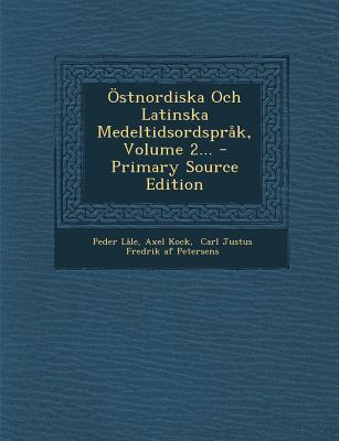 Ostnordiska Och Latinska Medeltidsordsprak, Volume 2...