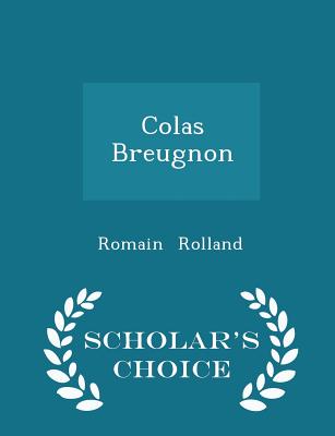 Colas Breugnon - Scholar's Choice Edition