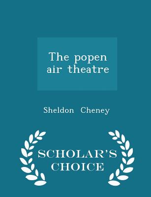 The Popen Air Theatre - Scholar's Choice Edition