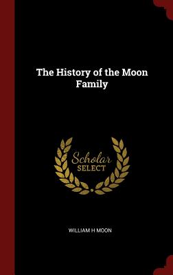 The History of the Moon Family