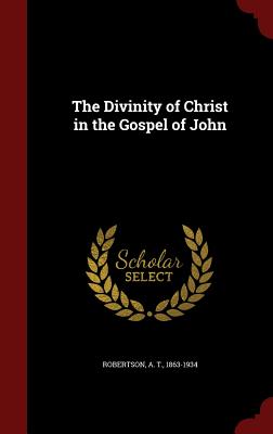 The Divinity of Christ in the Gospel of John