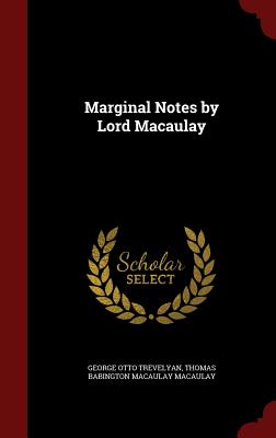 Marginal Notes by Lord Macaulay