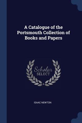 A Catalogue of the Portsmouth Collection of Books and Papers