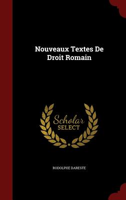 Nouveaux Textes de Droit Romain