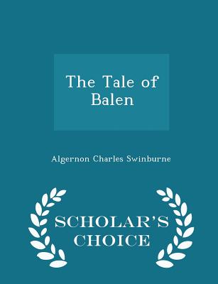 The Tale of Balen - Scholar's Choice Edition
